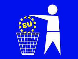 In den Müll der Geschichte mit der EU. Dort gehört sie hin und dort kommt sie hin. Throw the EU in the trashcan of history. That's where it belongs and that's where it will end up.