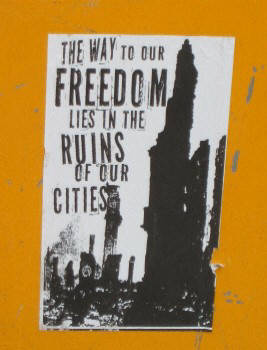 the way to our freedom lies in the ruins of our cities