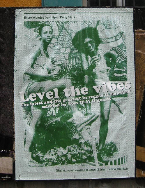 LEVEL THE VIBES. The latest and the greatest in reggae and dancehqll selected by Boss Hi-Fi and guests. every monday from 9pm. Entry sfr 7. STall 6, Gessnerallee 8, 8001 Zürich