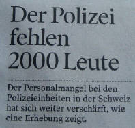 Der Polizei fehlen 2000 Leute. Personalmangel bei Polizeieinheiten in der Schweiz verschärft sich. Juni 2010