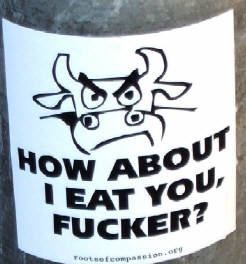 How about I eat you fucker. Go vegan