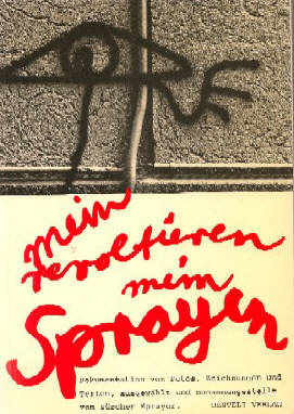 HARALD NÄGELI BUCH 'mein revoltieren, mein sprayen'. Original-Erstausgabe von 1979. Signiertes Exemplar mit Widmung aus dem zueri-graffiti.ch Archiv. Erschienen 1979 iom Benteli Verlag. 