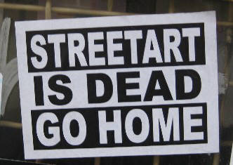 streetart is dead go home