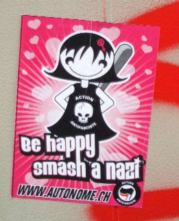 be happy, smash a nazi. www.autonome.ch